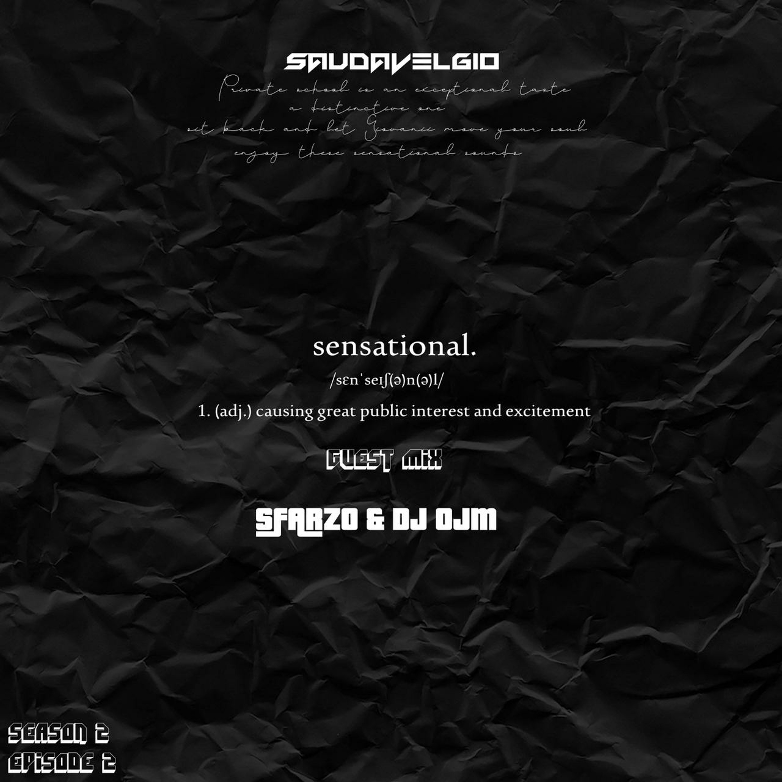 Sensational Sounds Guest Mixed By Sfarzo & Dj OjM