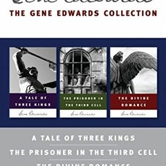 DOWNLOAD PDF 📑 The Gene Edwards Signature Collection: A Tale of Three Kings / The Pr