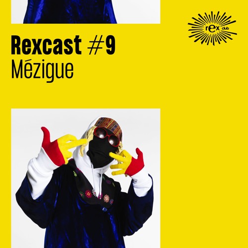 REXCAST #9 - MÉZIGUE