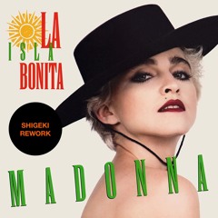 Madonna - La Isla Bonita (Shigeki Tropical Island Remix)