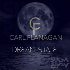 Carl Flanagan - Dream State (Original Mix)