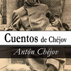 [View] EPUB 📑 Cuentos de Chejóv (Spanish Edition) by  Antón Chéjov EPUB KINDLE PDF E