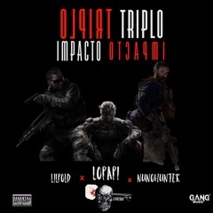 Triplo Impacto Feat. Lilpold&NunoHunter