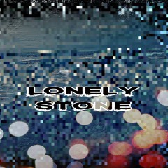 Lonely Stone (Gene Jumper original music)
