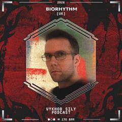 Vykhod Sily Podcast - Biorhythm Guest Mix
