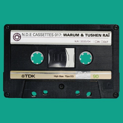 NDE CASSETTES 017 : WARUM & TUSHEN RAÏ