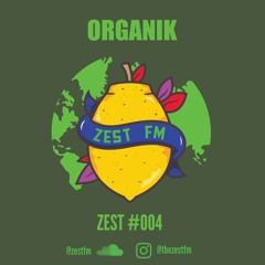 ZEST#004 - ORGANIK Mix