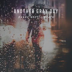 Anotha Gray Day