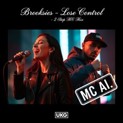 Brooksies - I Lose Control -2 Step Mc Mix