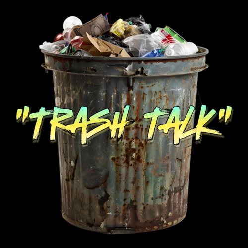 A7 Ohm & YahYah - Trash Talk
