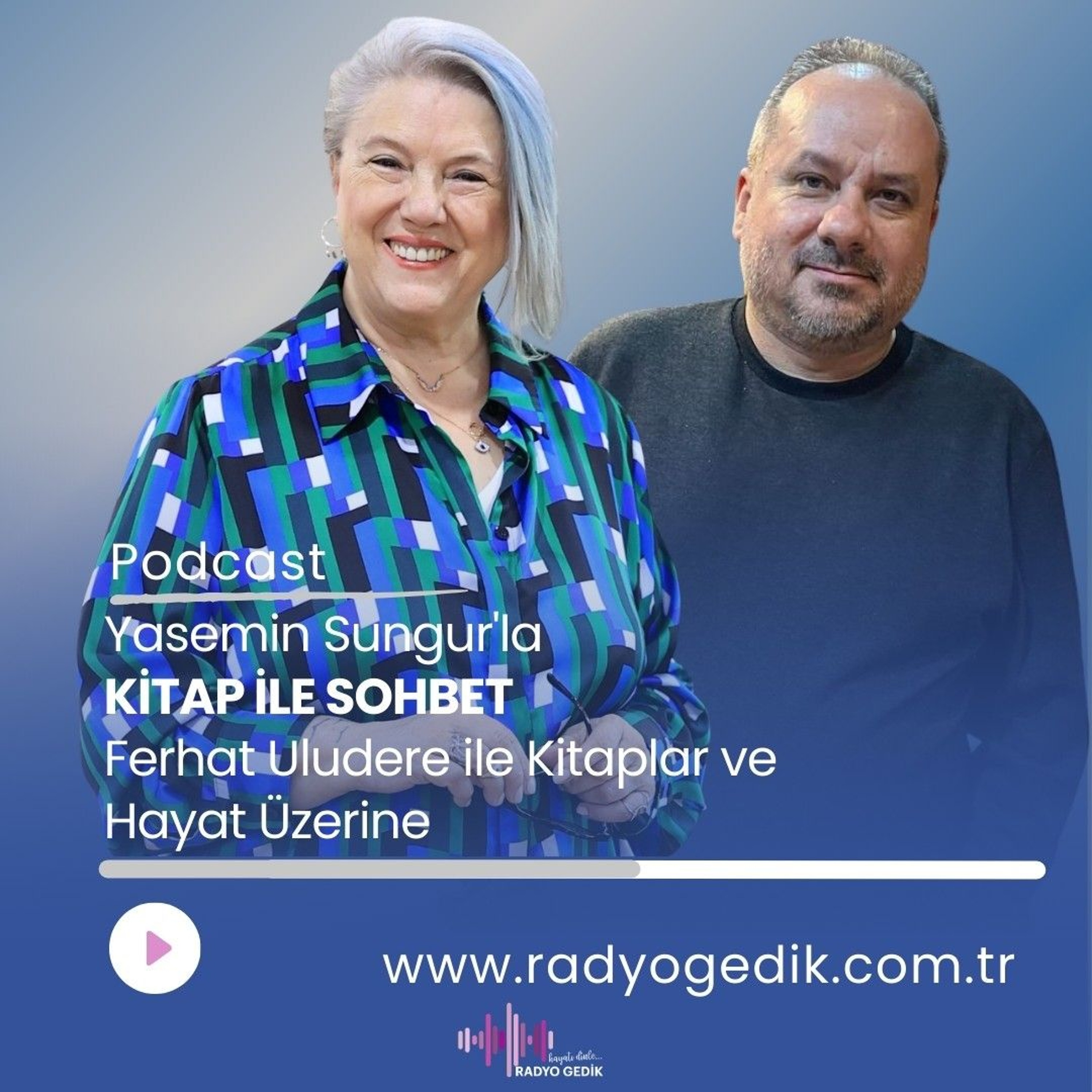 YASEMİN SUNGUR'LA KİTAP İLE SOHBET -FERHAT ULUDERE episode artwork