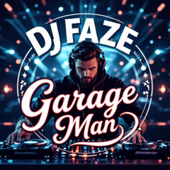 DJ Faze - Garage Boy To Garage Man (Brooksie DJ Faze Dubplate Mix)