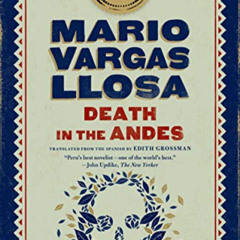 View EPUB ✉️ Death in the Andes: A Novel by  Mario Vargas Llosa &  Edith Grossman [KI