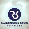 Dangerous Drug (Club Edit)