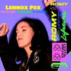 ROMY x LENNOX FOX - LIFETIME MELODIC TECHNO REMIX