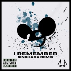 I Remember (Singhara Remix)