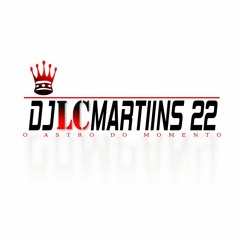=== MTG BOM DIA DJ LC TE CHAMO PRA PISCINA === PROD DJ LC MARTIINS 22