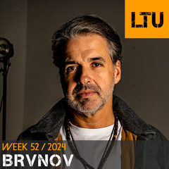 BRVNOV - WEEK-52 | 2024 LTU-Podcast