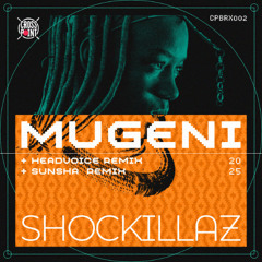 Shockillaz - Mugeni (Headvoice Remix)