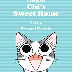 READ KINDLE PDF EBOOK EPUB The Complete Chi's Sweet Home 1 by  Konami Kanata 💛