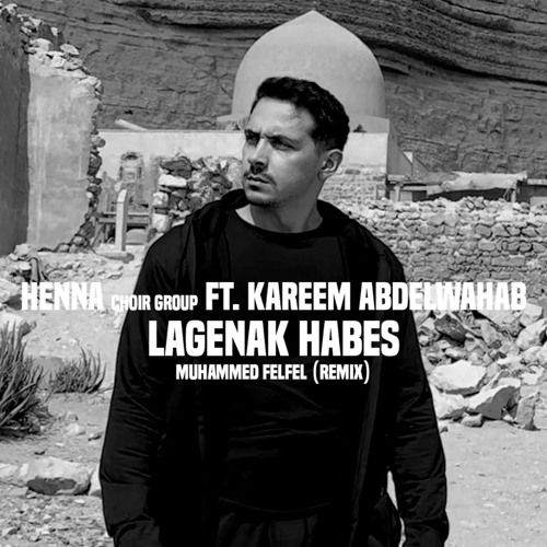 Lagenak Habes (Muhammed Felfel Remix) لاجيناك حابس ـ المداح