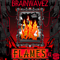 BRAINWAVEZ - Flames