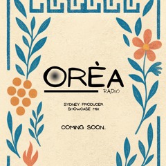 ORÉA radio - preview mix - Sydney producers