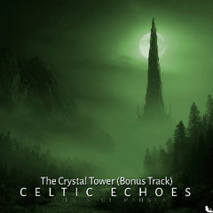 The Crystal Tower (Bonus Track) - 20 - Celtic Echoes