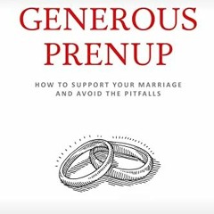 ( b4t ) The Generous Prenup: How to Support Your Marriage and Avoid the Pitfalls by  Laurie Israel (