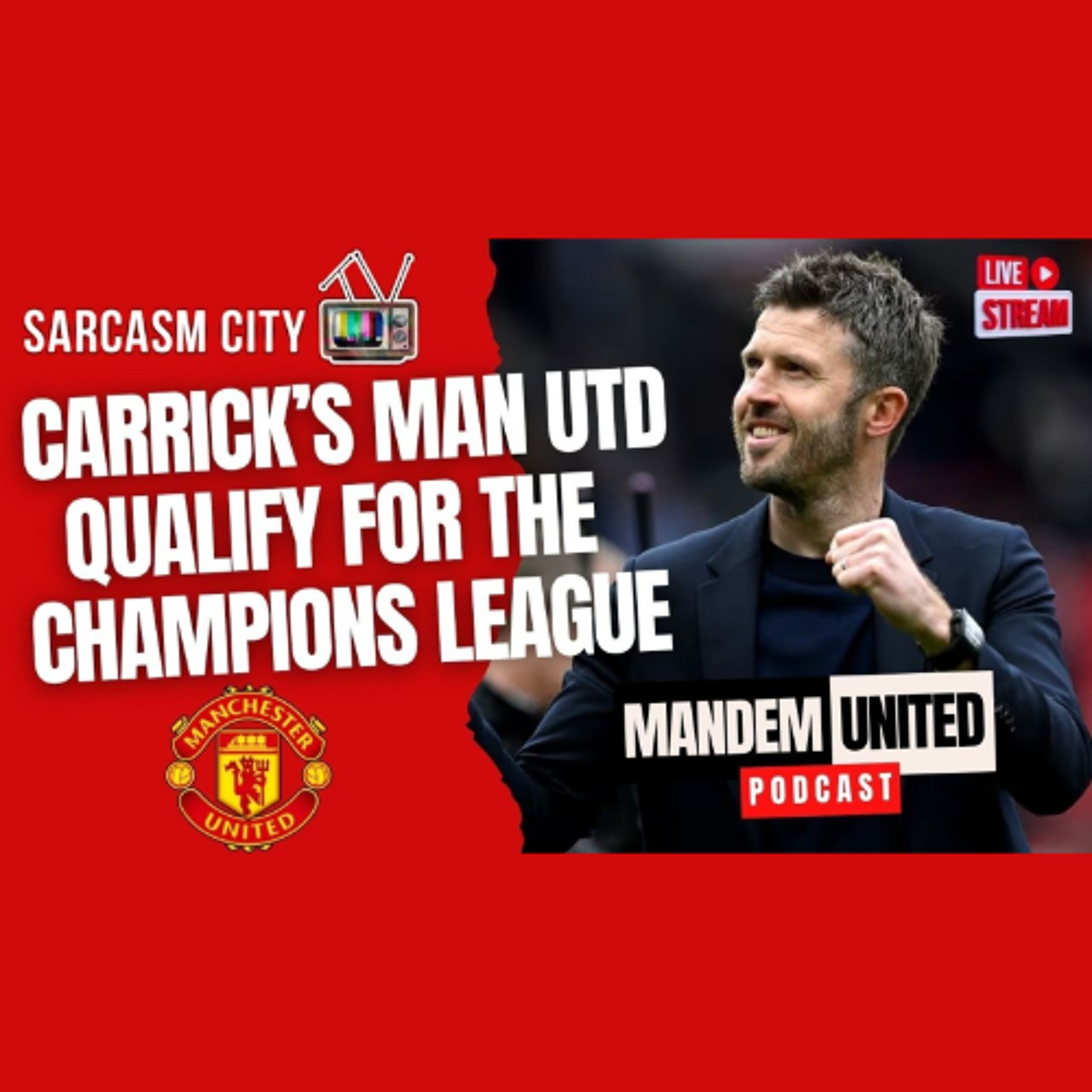 MICHAEL CARRICK'S MANCHESTER UNITED QUALIFY FOR THE CHAMPIONS LEAGUE - ManDem United Pod