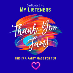 Thank You Fam 💜 | Dedicated to My Listeners