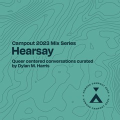 Honcho Campout 2023 [Hearsay Talks]