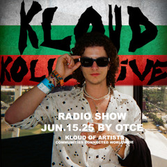 kloud kollective Radio Show by OTCE 15.06.2025