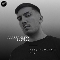 ASS3 PODCAST 003 - Alessandro Cocco