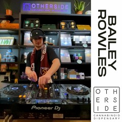 Bailey Rowles - Live @ Otherside