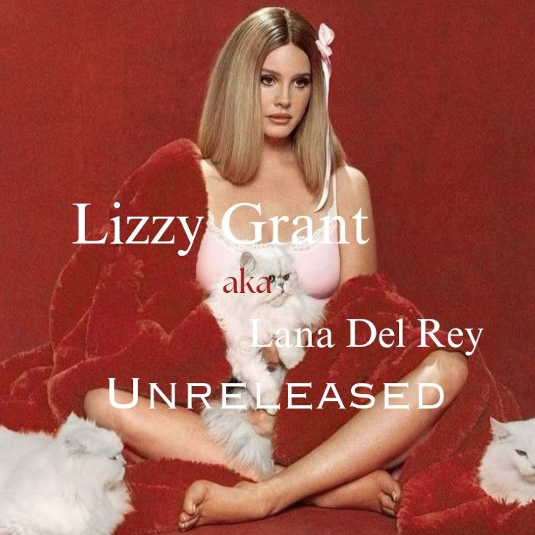 Lana Del Rey Unreleased ♡