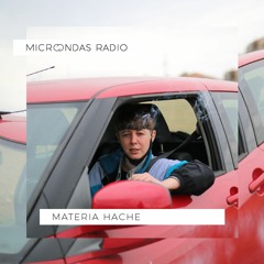 Microondas Radio 177 / Materia Hache