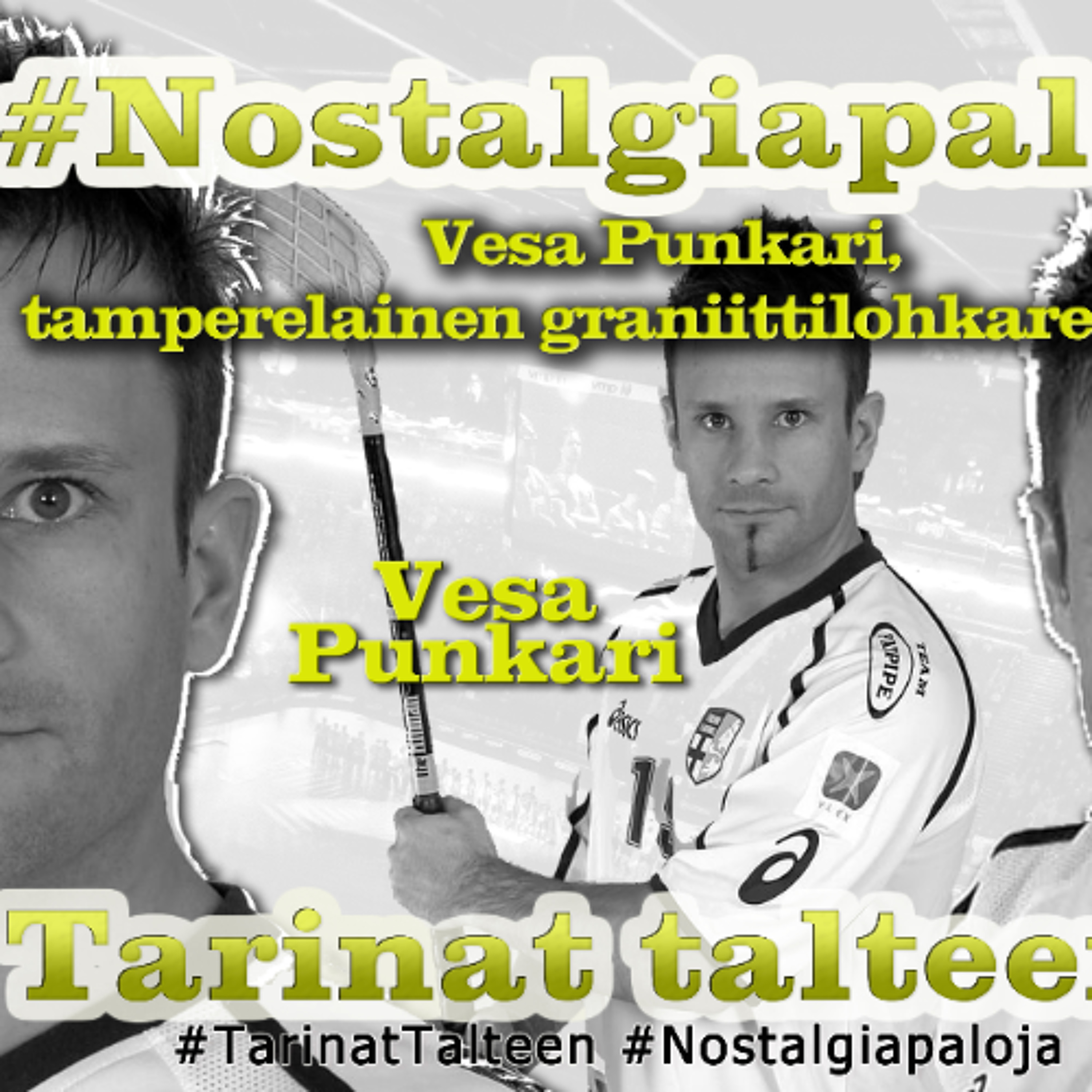 50. Nostalgiapaloja: Tamperelainen graniittilohkare Vesa Punkari, osa 2