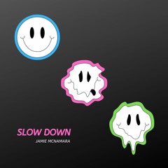 Jamie McNamara - Slow Down