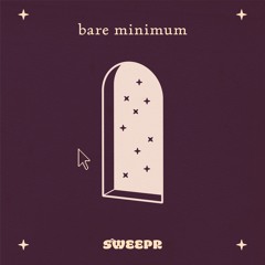 Bare Minimum (ft. Lil Cross)