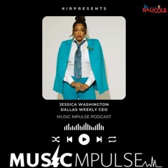 IR Presents: Music Mpulse "Jessica Washington"