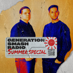 Generation Smash Radio - Summer Special with Zero Gravity