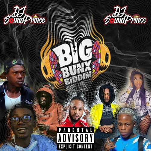 Najeerii, RajahWild, Roze Don, Iwataa (BIG BUNX RIDDIM MIX) 2023 @DJSoundPrince