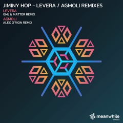 Jiminy Hop - Levera (GMJ & Matter Remix)