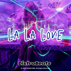 "La La Love" (feat. AVA LUNE) - DistroBeats