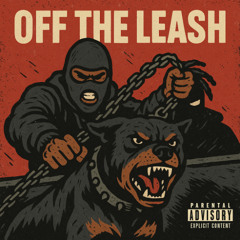 OFF THE LEASH