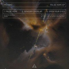 | PREMIERE: Proximo - False Hope (Original Mix) [Ad Astra] |