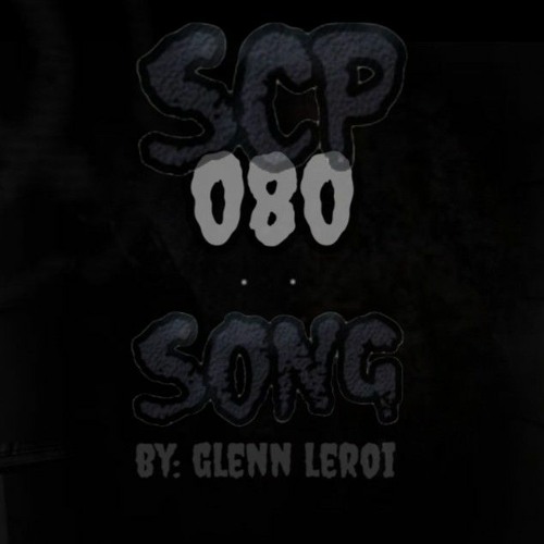 SCP - 080 Song (Dark Form)
