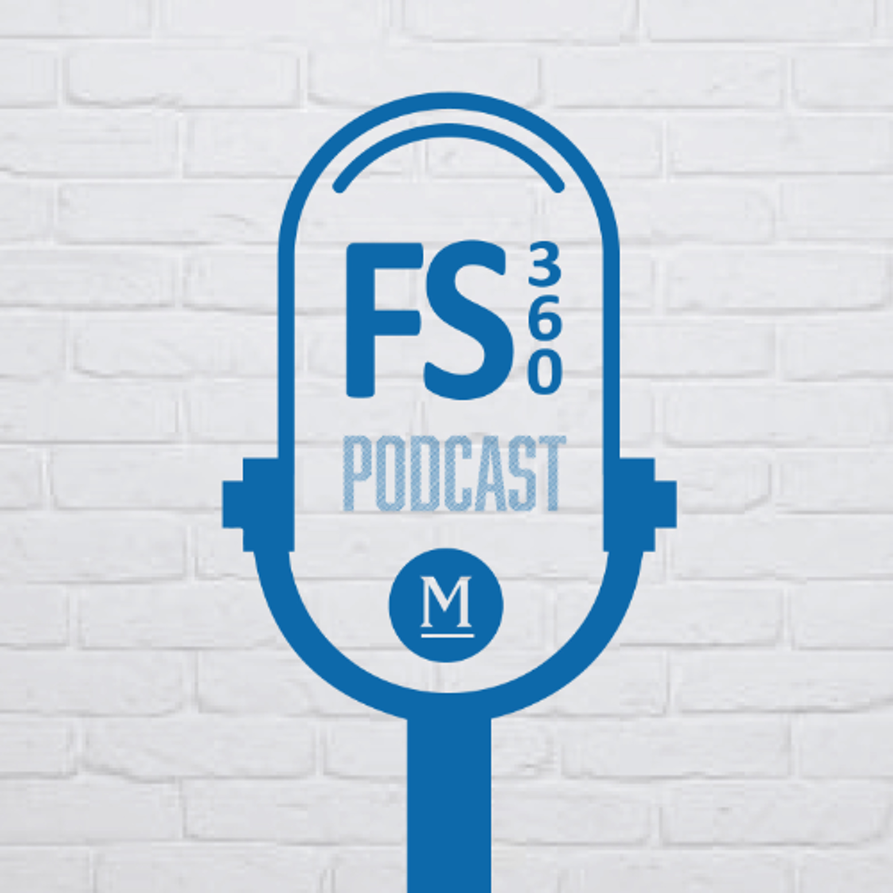 FS360 Podcast - by Mulcahy & Co