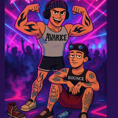 Bounce - AVARICE
